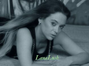 LanaLush