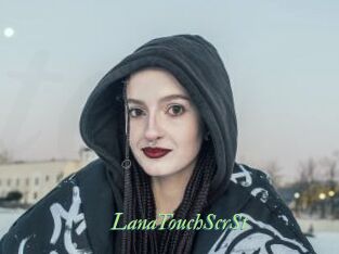 LanaTouchScrSt
