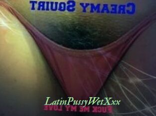LatinPussyWetXxx