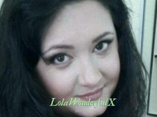 LolaWonderfulX
