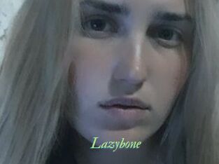Lazybone