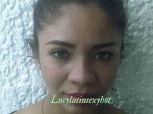 Lucylatinsexyhot