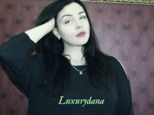 Luxurydana