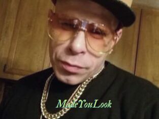 MadeYouLook