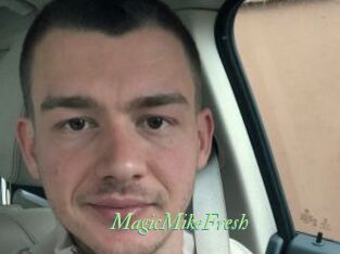 MagicMikeFresh