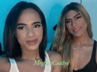 MeghanCaitlyn