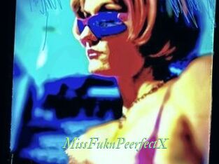 MissFuknPeerfectX