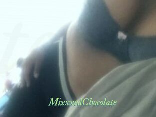MixxxedChocolate