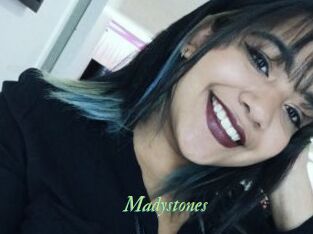 Madystones