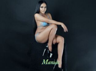 Maniac