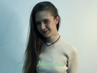 Maxinefrail