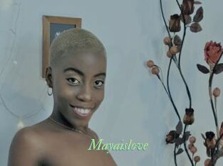 Mayaislove