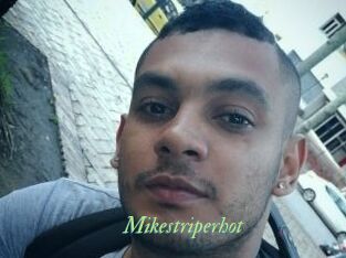 Mikestriperhot