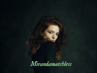 Mirandamatchless