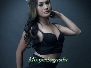 Miss9inchugecockx