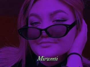 Misweeti