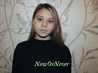 NowOrNever