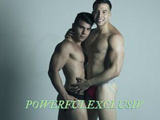 POWERFULEXCLUSIV