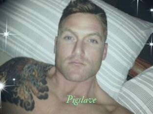 Pigslave