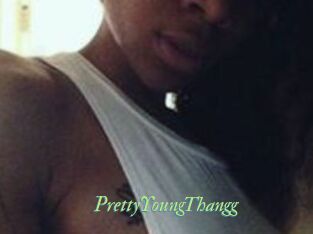 PrettyYoungThangg