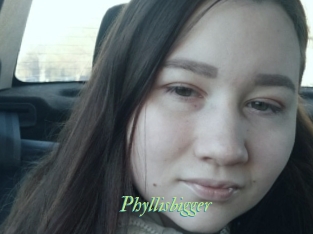 Phyllisbigger