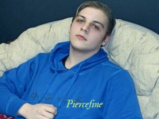Piercefine