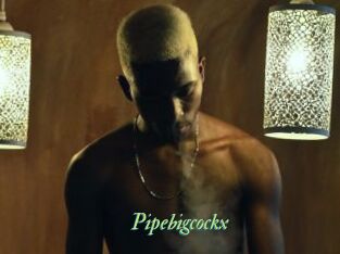 Pipebigcockx