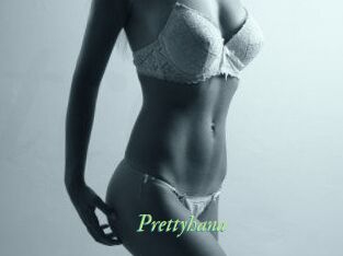 Prettyhana