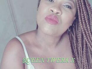 QUEEN_TWERK_X