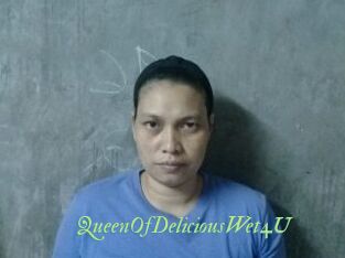 QueenOfDeliciousWet4U