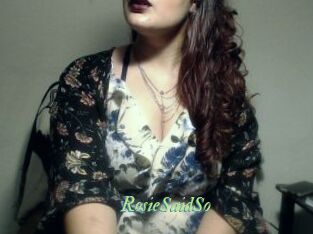 RosieSaidSo