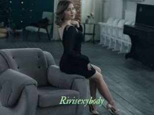 Ririsexybody