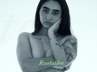 Roseholden