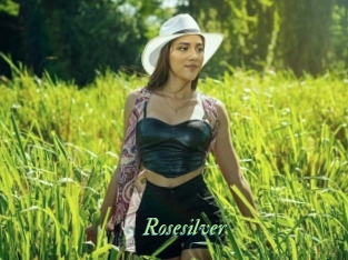 Rosesilver