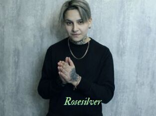 Rosesilver