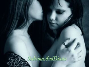 SabrinaAndDiana
