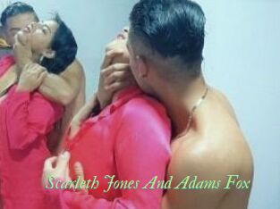 Scarleth_Jones_And_Adams_Fox