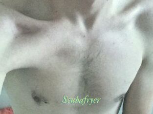 Scubafryer