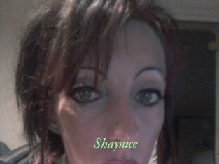Shaynice