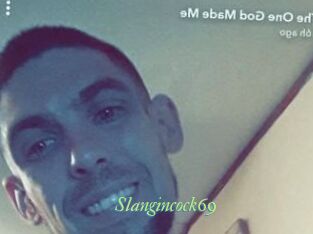Slangincock69