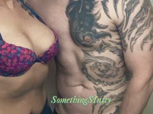 SomethingSIutty