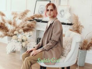 SubtleGirl