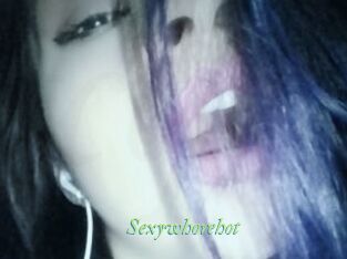 Sexywhorehot