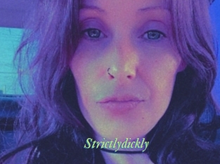Strictlydickly