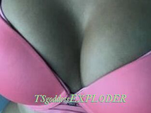 TSgoddessEXPLODER