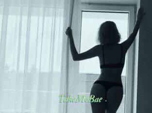 TakeMeBae