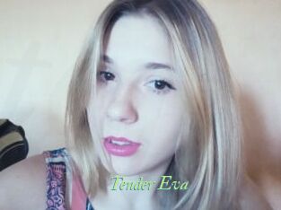 Tender_Eva