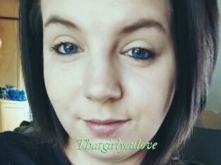 Thatgirlyoulove
