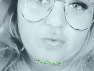 Thickkumz90