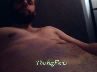 ThisBigForU